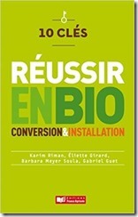 10 clés reussir en bio conversion installation